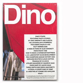 Dino Magazine — Issue #2 Summer 2026 <br> “Dino (Loves) Paris” <br> Dino Simonett & Guests
